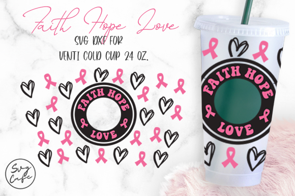 24OZ VENTI CUP FAITH HOPE LOVE Graphics & Crafts