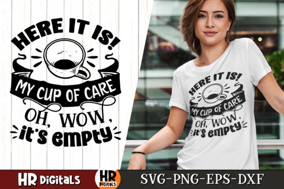 Funny Sarcastic My Cup of Care is Empty Graphics