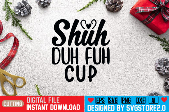 Shuh Duh Fuh Cup: Graphics and Crafts in One